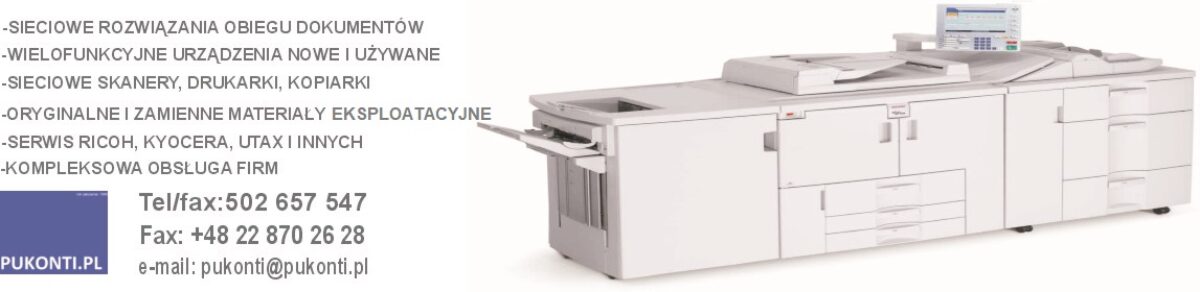 PUKONTI.PL – Autoryzowany serwis kserokopiarek, drukarek i skanerów Kyocera i UTAX. Naprawa RICOH, Kyocera, UTAX.