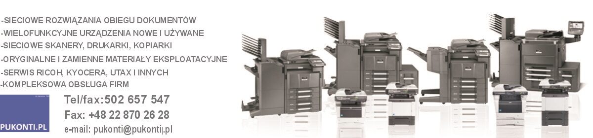 PUKONTI.PL – Autoryzowany serwis kserokopiarek, drukarek i skanerów Kyocera i UTAX. Naprawa RICOH, Kyocera, UTAX.